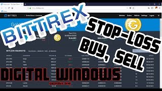 Новый дизайн Bittrex, как торговать, как выставить stop-loss order